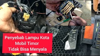 Penyebab Lampu Kota Mobil Timor Tidak Bisa Menyala