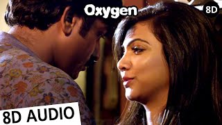 Oxygen 8D Audio Song | Kavan | 8D Tamil Songs