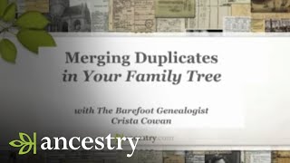 Merging Duplicates In Your Family Tree | Ancestry