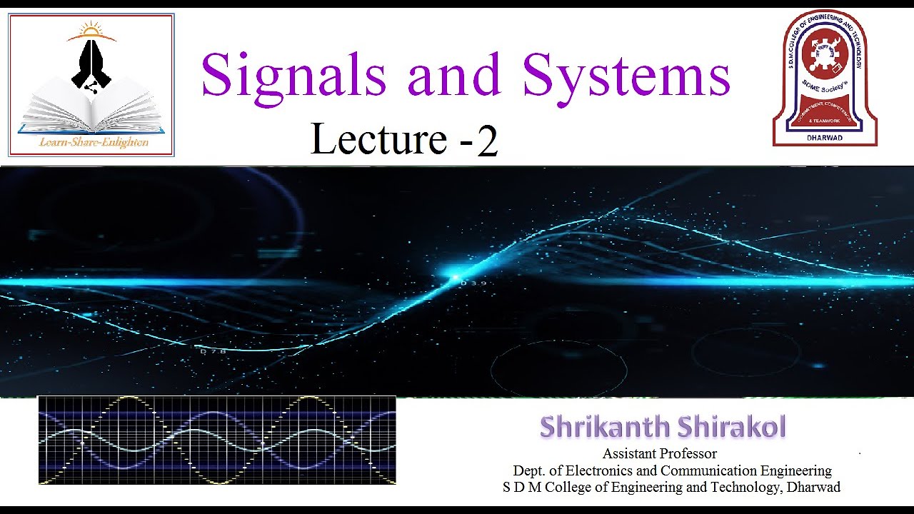 Lecture-2 Signals And Systems- Signal Classification- Continuous And ...