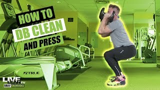 How To Do A DUMBBELL CLEAN AND PRESS | Exercise Demonstration Video and Guide