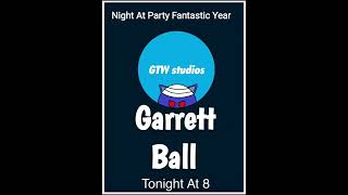 The Party Fantastic Year Garrett Ball For GTW Studios