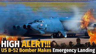 High Alert! US B-52 Bomber Makes Emergency Landing From Full Speed