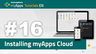 #16 myApps Tutorial — Installing myApps Cloud (13rX, 14rX) | EN