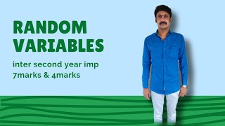 Random variables imp 7 marks AP and Ts ( part 1)