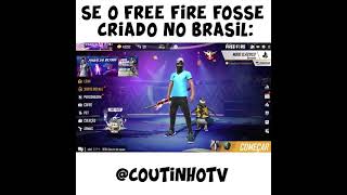 SE O FREE FIRE FOSSE CRIADO NO BRASIL 😂 #shorts #viral