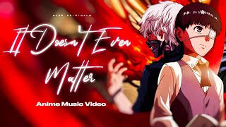 RAGE - It Doesn't Even Matter • Prod. Malloy • Tokyo Ghoul (Anime Music Video)