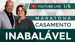 MARATONA CASAMENTO INABALÁVEL com Pr Josué Gonçalves (1/6)