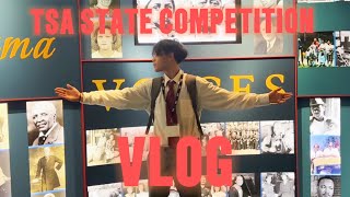 TSA State Competition Vlog