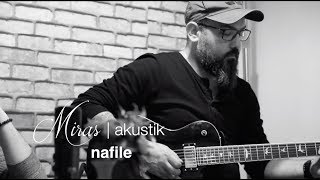 Mükemmel Beste | Miras - Nafile Akustik