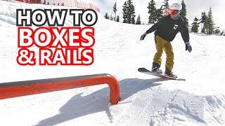 How To Ride Long Boxes \u0026 Rails - Snowboard Tips