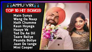 Ammy Virk All Hit Songs || Audio Jukebox 2023 || Punjabi Ammy Virk All Song || Hits Of Ammy Virk