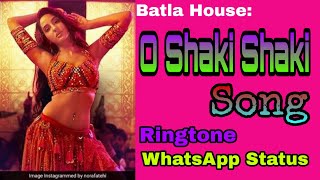 O Saki Saki Song Ringtone||WhatsApp Status Video||Batla House