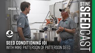 Seed Conditioning 101 with Mike Patterson of Patterson Seed