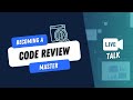 Webinar: Becoming a Code Review Master