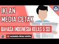 Iklan Media Cetak - Bahasa Indonesia Kelas 5 SD