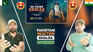 Pakistani Reacts to 96 Crore Khalsa (Official Video) _ Dhadi Tarsem Singh _ 2023 | Reaction