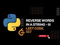 557. Reverse Words in a String III 