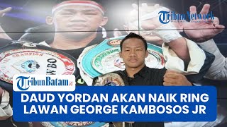 Profil Daud Yordan, Anggota DPD RI yang Akan Naik Ring Tinju Lawan George Kambosos Jr di Australia