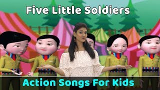 Five Little Soldiers Poem | Action Songs For Kids | Nursery Rhymes With Actions | Baby Rhymes
