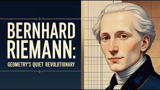 Bernhard Riemann: The Man Who Reshaped Geometry! (1826–1866) | His Legacy Across Time