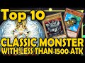 Top 10 Classic Monsters With Under 1500 ATK