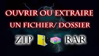 [video Tuto ] comment ouvrir ou extraire un fichier ZIP ?