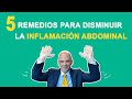 5 Remedios Para Disminuir La INFLAMACIÓN ABDOMINAL