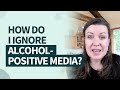 How do I ignore alcohol positive media?