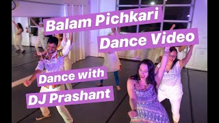 Balam Pichkari | Bollywood Dance Video | Dance With DJ Prashant | Holi Hai | Portland, Oregon