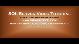 Cast and Convert functions in SQL Server Part 28