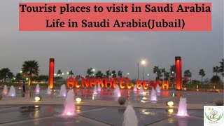 Top Tourist places to visit in Jubail( Saudi Arabia)| Al Nakheel Beach | life in Saudi Arabia