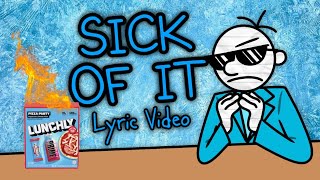 Sick of It • DoaWK Lyric Video by JohnWasNever