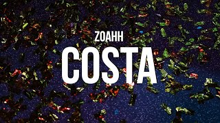 Zoahh - COSTA (Lyrics)