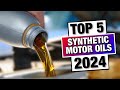 Top 5 - Best Synthetic Oils 2024 | Best Motor Oil For Car in 2024