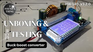 Unboxing \u0026 Testing the HW-140 V3.2.0 Buck-Boost Converter