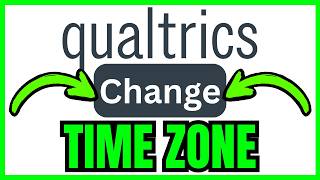 How To CHANGE TIME ZONE In Qualtrics (QUICK & EASY) 2026