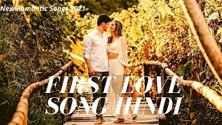 First Love Song Hindi | New Romantic Songs 2021 | NCS Romantic Hindi Songs |