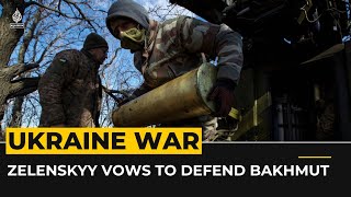 Ukraine leaders vow to bolster Bakhmut defence as battle rages