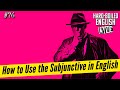 How to Use the Subjunctive in English Grammar