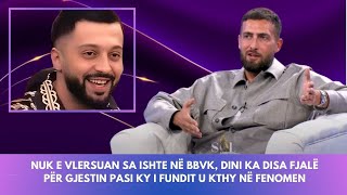 Nuk e vlersuan sa ishte në BBVK, Dini ka disa fjalë për Gjestin pasi ky i fundit u kthy në fenomen