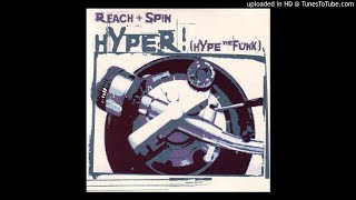 Reach & Spin feat. Specialist Moss - Hyper! (Vocal Mix) *Speed Garage*