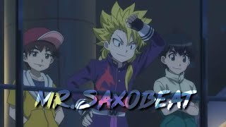 Mr. Saxobeat | BeyBlade Burst | Wakiya edit