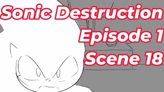 "I Wasn't Fast Enough" Sonic Destruction Episode 1 Scene 18 | ANIMATIC