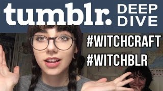 Real Witchcraft??? | Tumblr Deep Dive