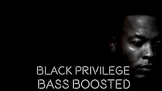 Dr Dre - Black Privilege | Bass Boosted🔊
