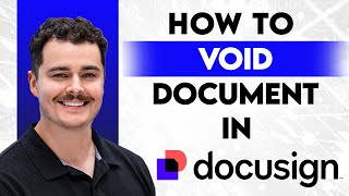 How To Void A DocuSign After Signing [2026 Guide]