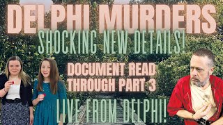 Richard Allen: Document Read Through Part 3 | Details Are SHOCKING!!! #delphi #abby&libby