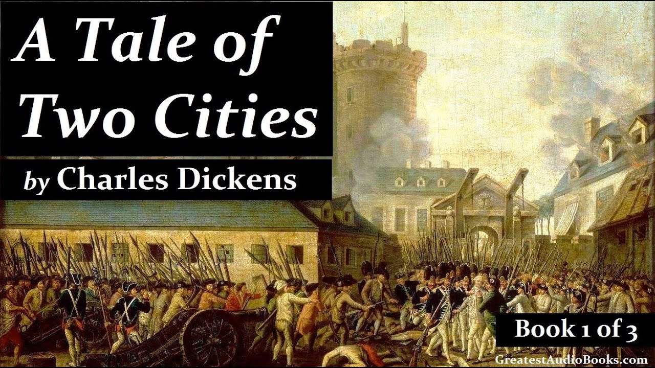 A Tale Of Two Cities By Charles Dickens - FULL AudioBook 🎧📖 | Greatest🌟 ...