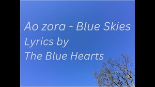 ASMR Japanese - Aozora  Blue Skies Lyrics by The Blue Hearts - song lyrics (Japanese and English)